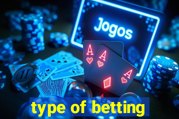 type of betting