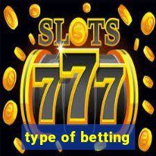 type of betting