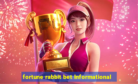 fortune rabbit bet Informational