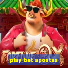 play bet apostas