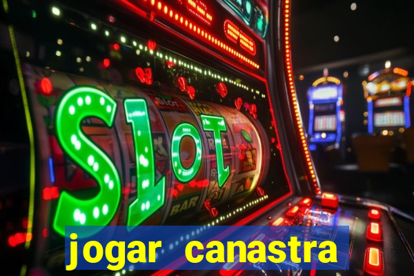 jogar canastra online valendo dinheiro