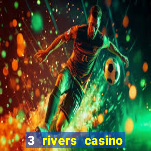 3 rivers casino florence or