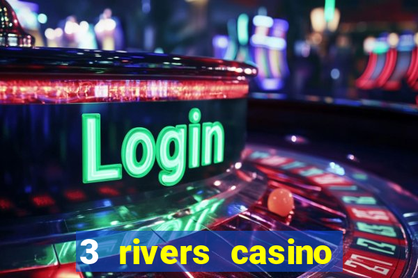 3 rivers casino florence or