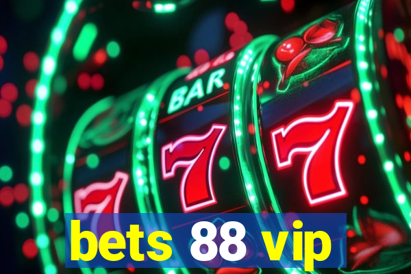 bets 88 vip