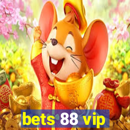 bets 88 vip