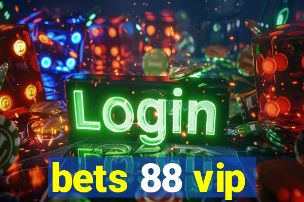 bets 88 vip