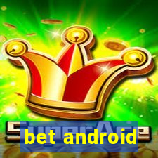 bet android