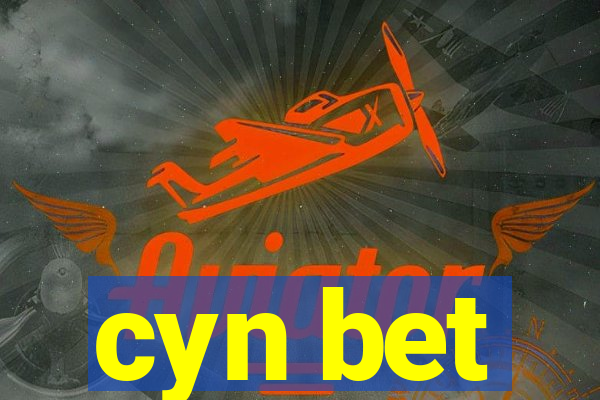 cyn bet