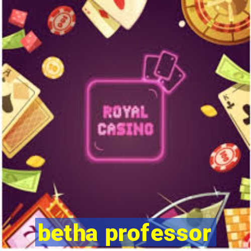 betha professor