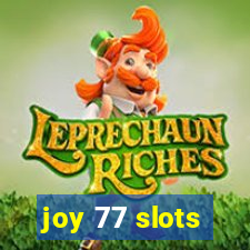 joy 77 slots