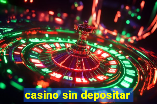 casino sin depositar