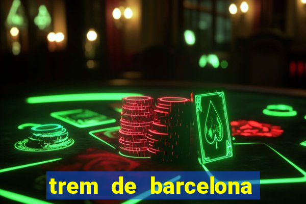 trem de barcelona a paris