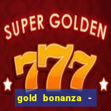 gold bonanza - vegas slots