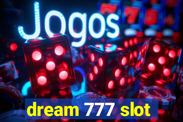 dream 777 slot