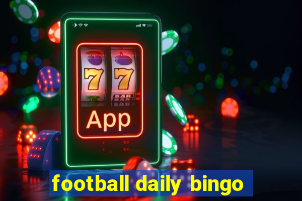 football daily bingo