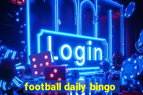 football daily bingo