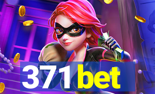 371 bet