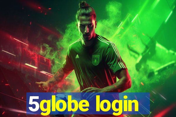 5globe login