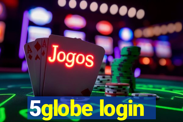 5globe login