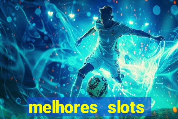 melhores slots online para ganhar dinheiro