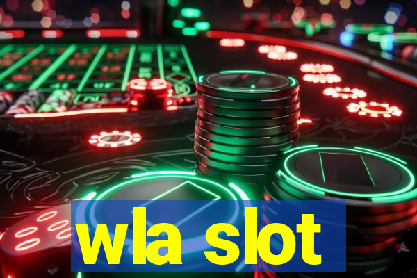 wla slot