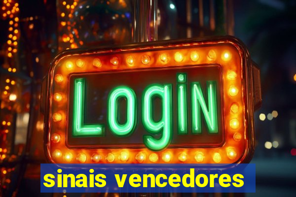 sinais vencedores