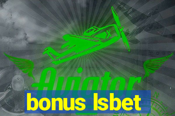 bonus lsbet