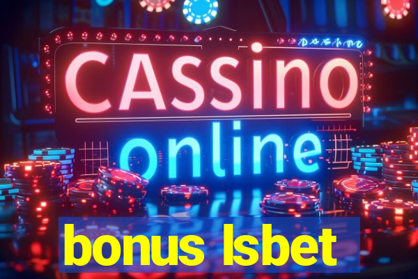 bonus lsbet