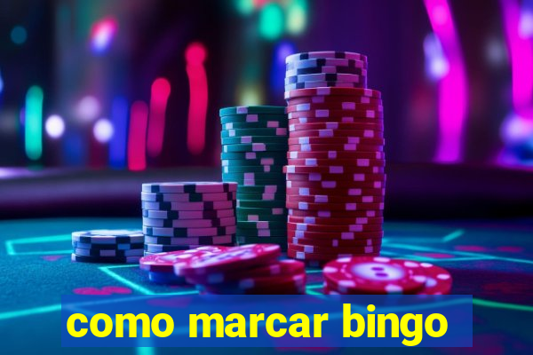 como marcar bingo