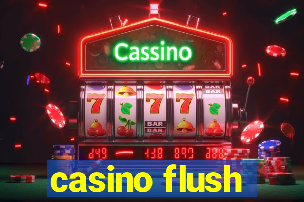 casino flush