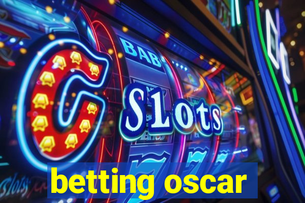 betting oscar