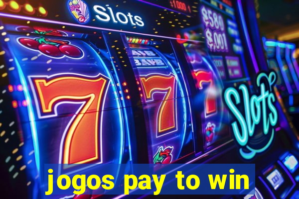 jogos pay to win