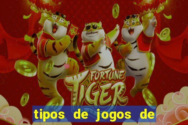 tipos de jogos de azar online