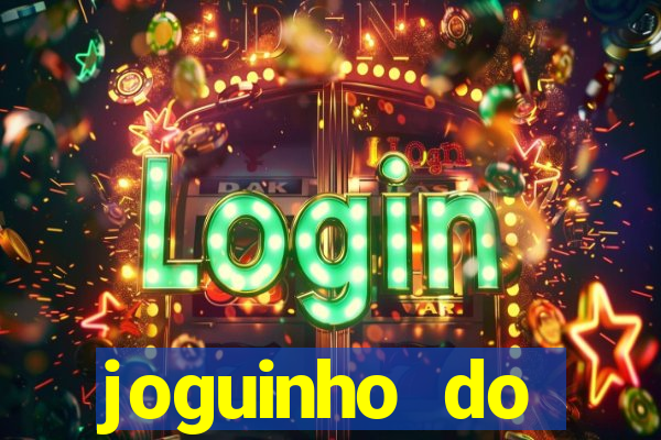 joguinho do carlinhos maia