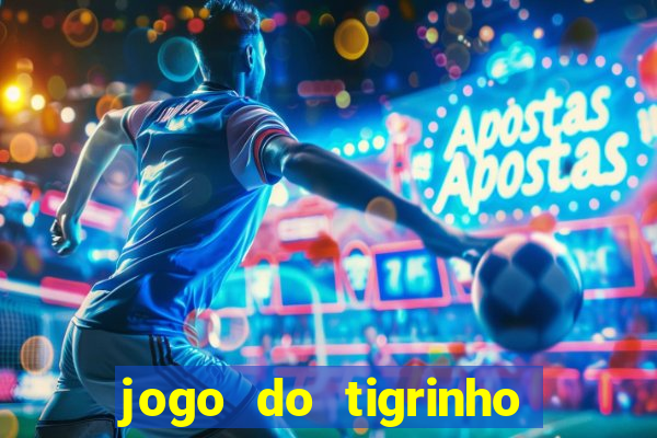 jogo do tigrinho aposta 1 real