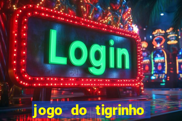 jogo do tigrinho aposta 1 real