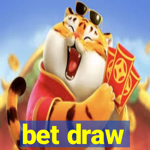 bet draw