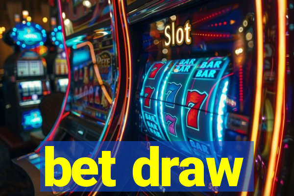 bet draw