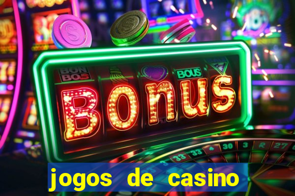 jogos de casino com bonus gratis