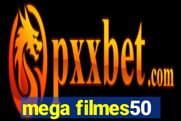 mega filmes50