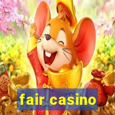 fair casino