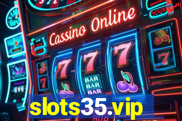 slots35.vip