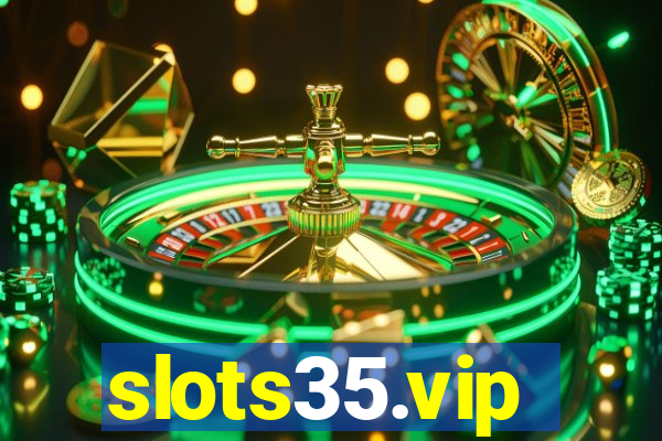 slots35.vip