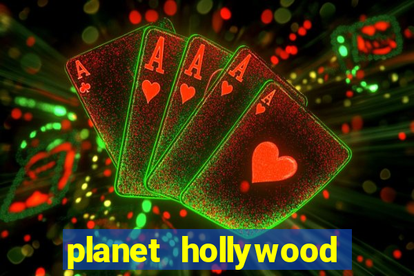 planet hollywood casino and resort las vegas