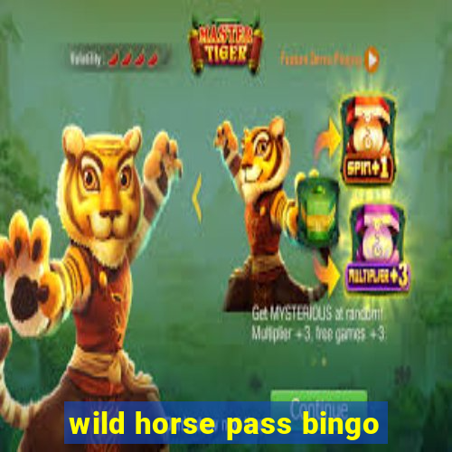 wild horse pass bingo