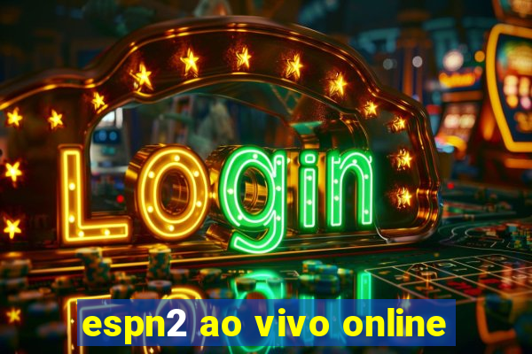 espn2 ao vivo online