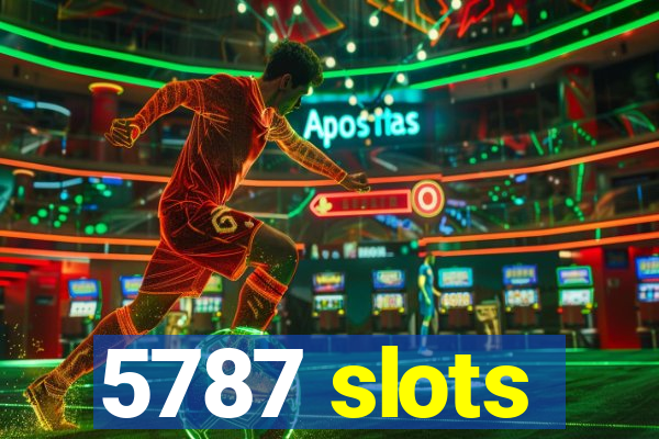 5787 slots