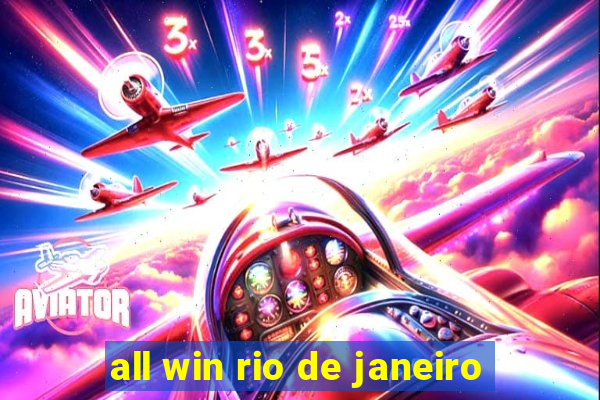 all win rio de janeiro