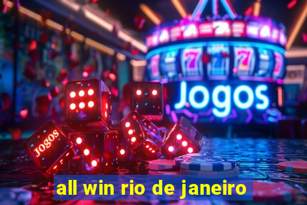 all win rio de janeiro