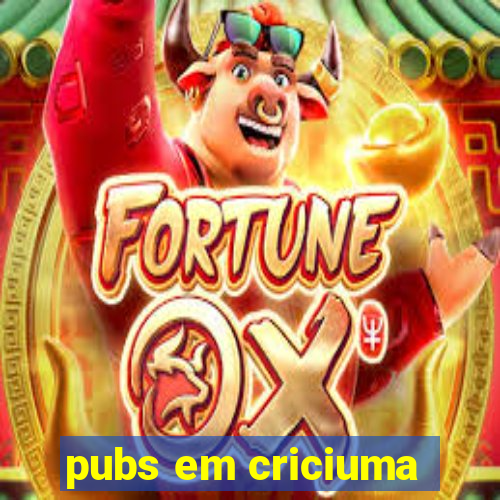 pubs em criciuma